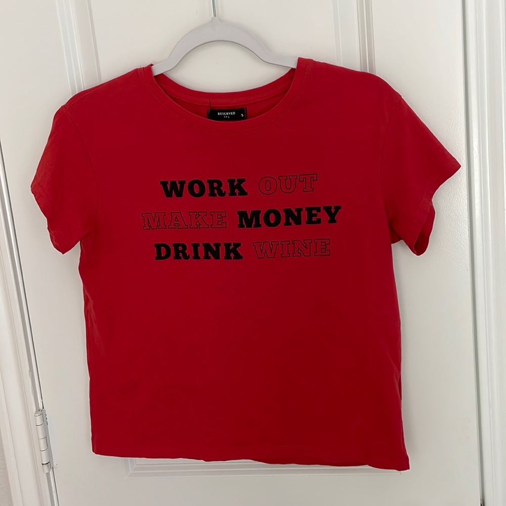 Workout - Make Money - Drink Wine - Red Shirt - Fun Shirt - size S